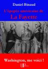 Ebook - Histoire - L'épopée américaine de La Fayette - Daniel Binaud