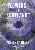 Ebook - Littérature - Flowers of Scotland - Jacques Gabillon