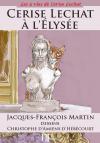 Ebook - Humour - Cerise Lechat à l’Élysée  - Jacques Francois Martin