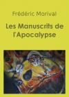 Ebook - Policier, suspense - Les Manuscrits de l'Apocalypse - Frédéric Morival