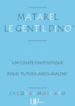 Ebook - Jeunesse - Matarel le gentil Dino - Jacques Moscato